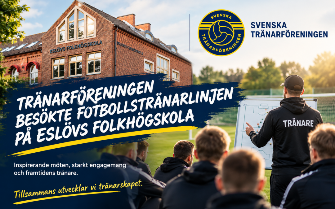 Tränarföreningen besökte Fotbollstränarlinjen i Eslöv